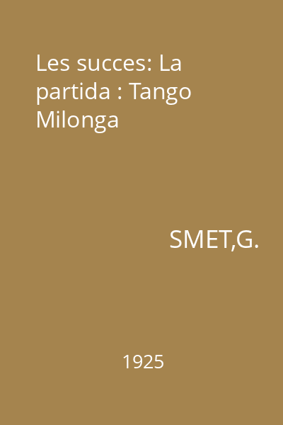 Les succes: La partida : Tango Milonga