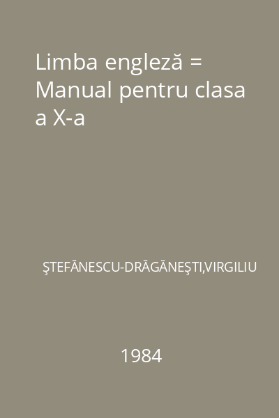 Limba engleză = Manual pentru clasa a X-a
