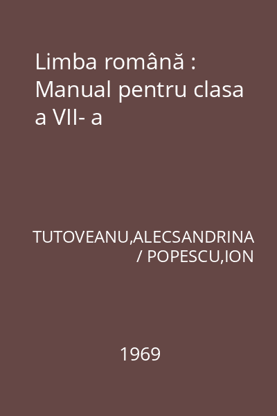 Limba română : Manual pentru clasa a VII- a