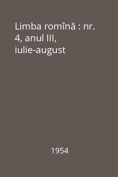 Limba romînă : nr. 4, anul III, iulie-august