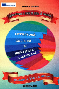 Literatură, cultură şi identitate europeană : Opţional integrat la nivelul mai multor arii curriculare clasa a V-a - a VIII-a