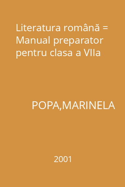 Literatura română = Manual preparator pentru clasa a VIIa