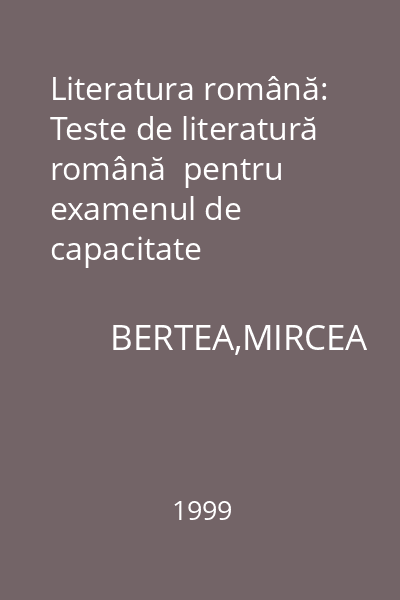 Literatura română: Teste de literatură română  pentru examenul de capacitate
