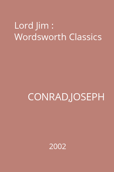 Lord Jim : Wordsworth Classics