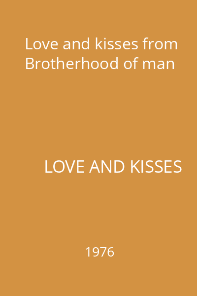 Love and kisses from Brotherhood of man