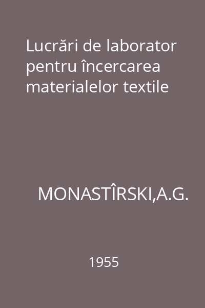 Lucrări de laborator pentru încercarea materialelor textile