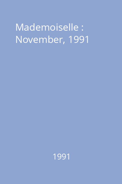 Mademoiselle : November, 1991