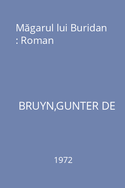 Măgarul lui Buridan : Roman