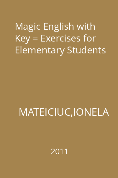 Magic English with Key = Exercises for Elementary Students