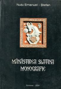 Mănăstirea Slatina: Monografie
