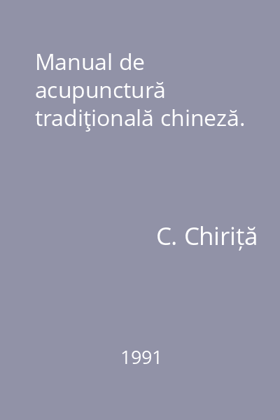 Manual de acupunctură tradiţională chineză.