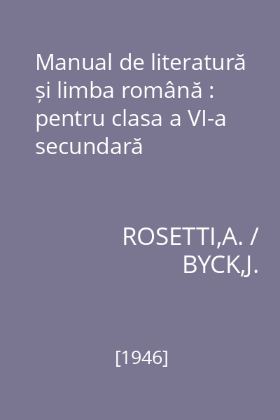 Manual de literatură și limba română : pentru clasa a VI-a secundară