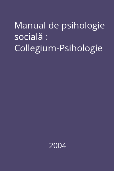 Manual de psihologie socială : Collegium-Psihologie