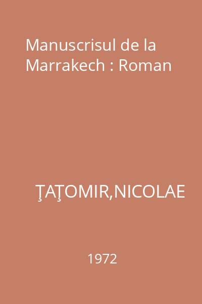 Manuscrisul de la Marrakech : Roman
