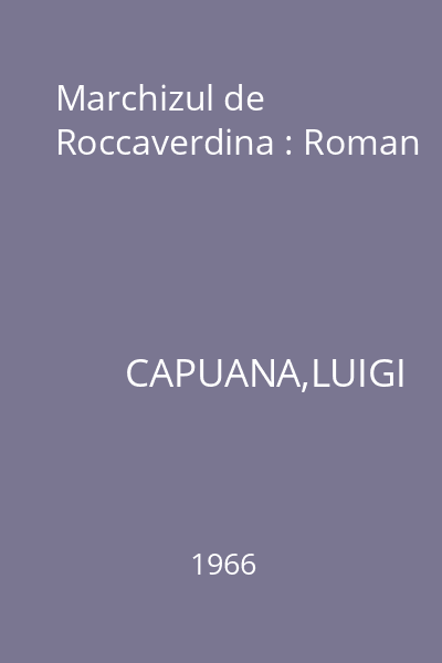 Marchizul de Roccaverdina : Roman