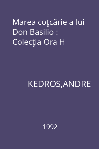 Marea coţcărie a lui Don Basilio : Colecţia Ora H