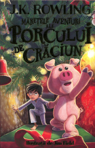Mărețele aventuri ale porcului de Crăciun