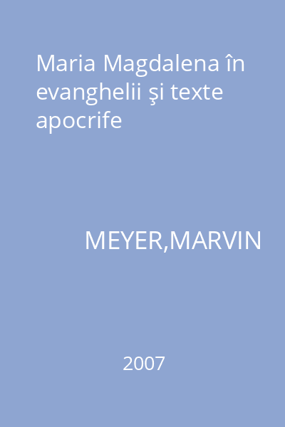 Maria Magdalena în evanghelii şi texte apocrife