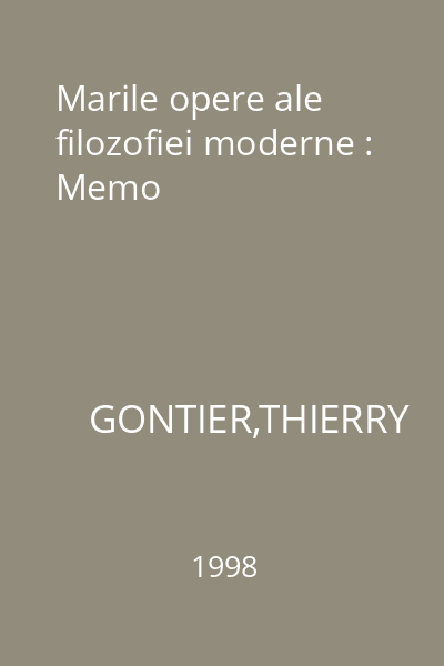 Marile opere ale filozofiei moderne : Memo