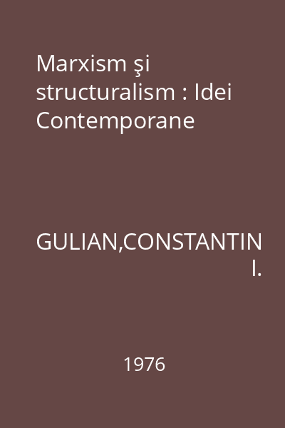 Marxism şi structuralism : Idei Contemporane