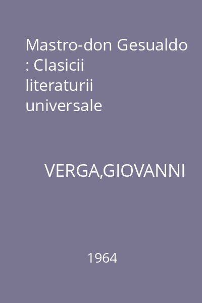 Mastro-don Gesualdo : Clasicii literaturii universale
