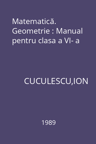 Matematică. Geometrie : Manual pentru clasa a VI- a