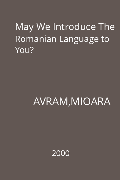 May We Introduce The Romanian Language to You?