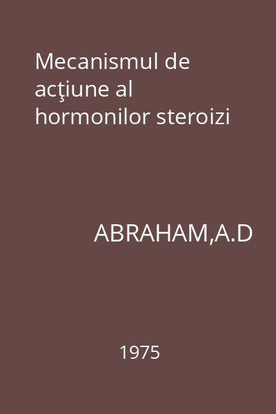 Mecanismul de acţiune al hormonilor steroizi