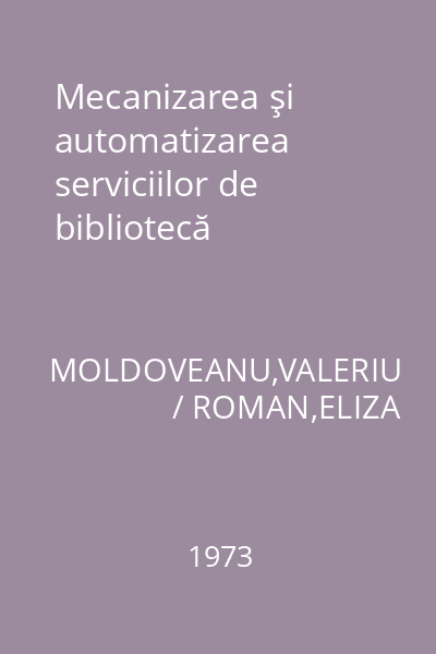 Mecanizarea şi automatizarea serviciilor de bibliotecă