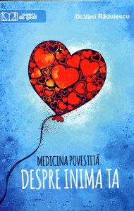 Medicina povestită: Despre inima ta