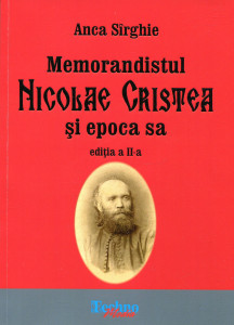 Memorandistul Nicolae Cristea şi epoca sa