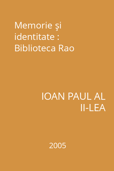 Memorie şi identitate : Biblioteca Rao