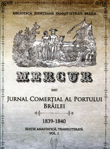 Mercur sau jurnal comerţial al portului Brăilei. Vol. 1 : 1839-1840