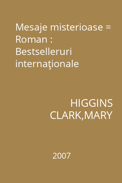 Mesaje misterioase = Roman : Bestselleruri internaţionale