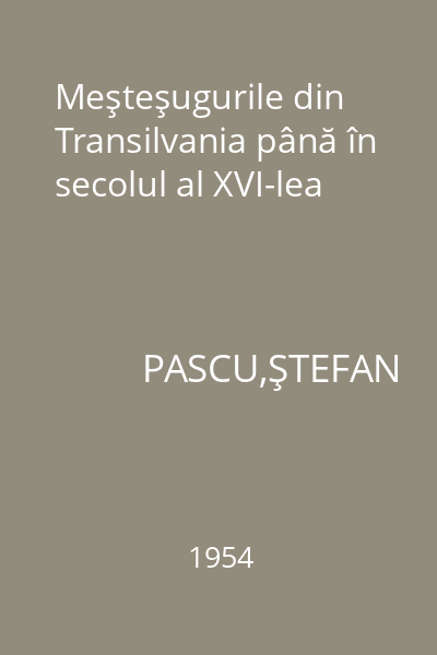 Meşteşugurile din Transilvania până în secolul al XVI-lea