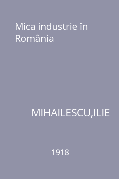 Mica industrie în România