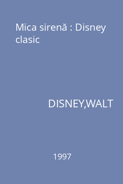 Mica sirenă : Disney clasic