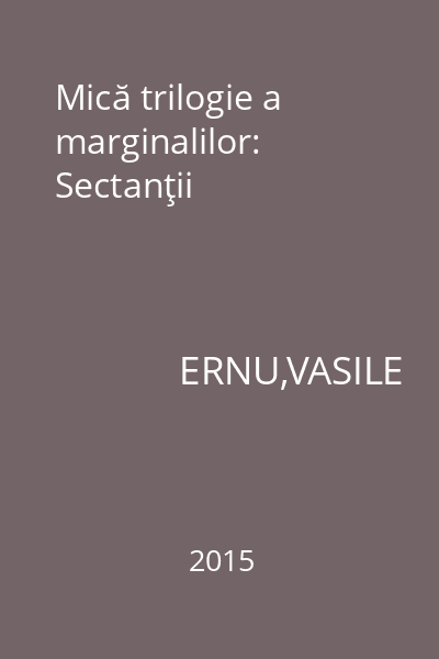 Mică trilogie a marginalilor: Sectanţii