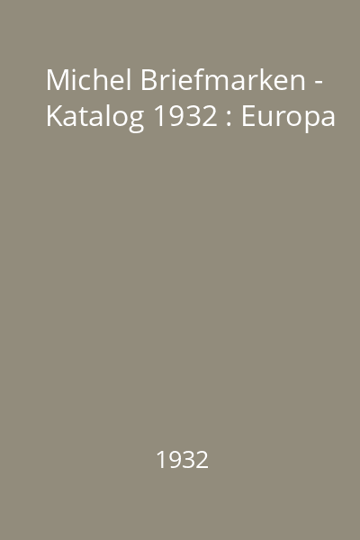 Michel Briefmarken - Katalog 1932 : Europa