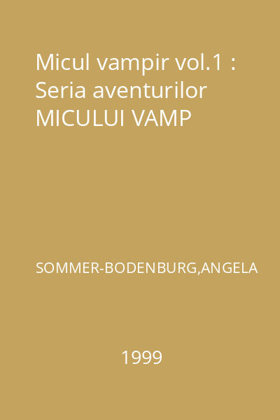 Micul vampir vol.1 : Seria aventurilor MICULUI VAMP