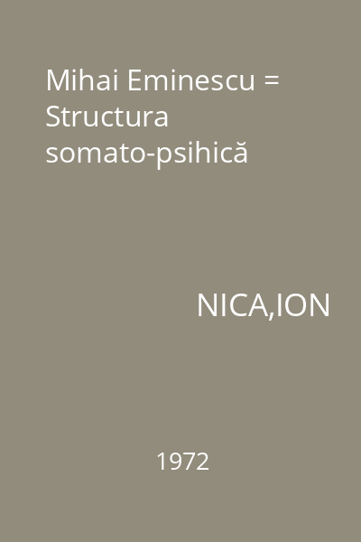 Mihai Eminescu = Structura somato-psihică