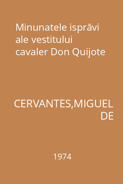 Minunatele isprăvi ale vestitului cavaler Don Quijote