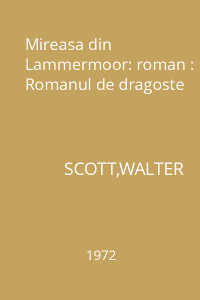 Mireasa din Lammermoor: roman : Romanul de dragoste