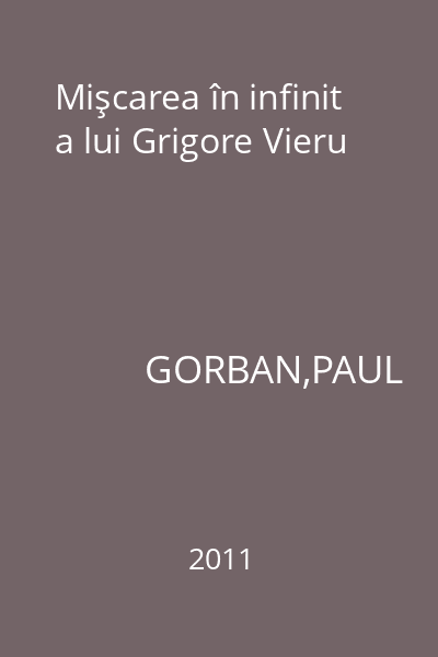 Mişcarea în infinit a lui Grigore Vieru