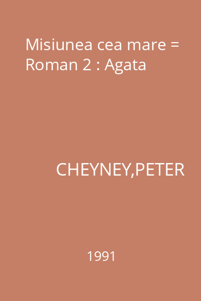 Misiunea cea mare = Roman 2 : Agata
