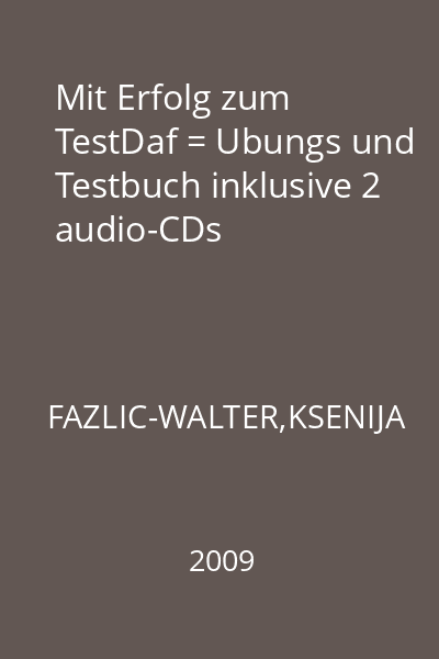 Mit Erfolg zum TestDaf = Ubungs und Testbuch inklusive 2 audio-CDs