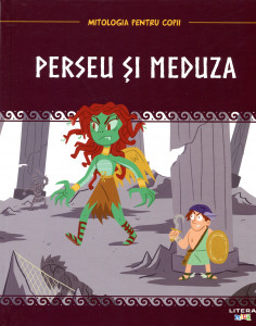 Mitologia pentru copii: Perseu şi Meduza