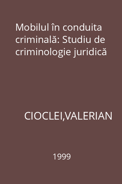 Mobilul în conduita criminală: Studiu de criminologie juridică