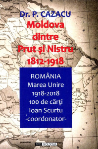 Moldova dintre Prut şi Nistru 1812-1918
