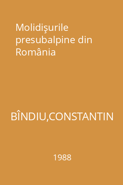 Molidişurile presubalpine din România